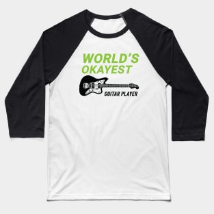 World's Okayest Guitar Player Offset Style Electric Guitar Light Theme Baseball T-Shirt